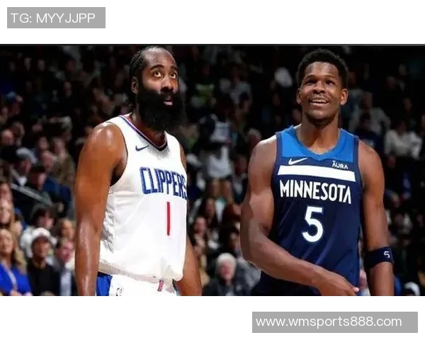 森林狼积极寻求组织核心哈登依然具备吸引力与华子联手可能性